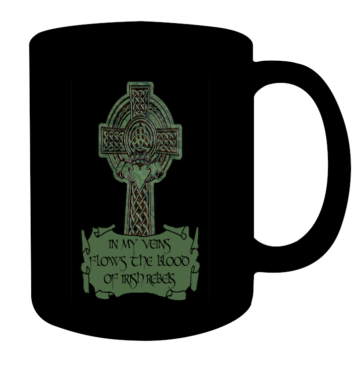 In My Veins Flows The Blood Of Irish Rebels