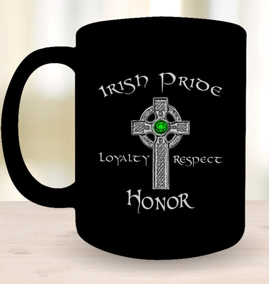 Irish Pride, Loyalty, Respect, Honor